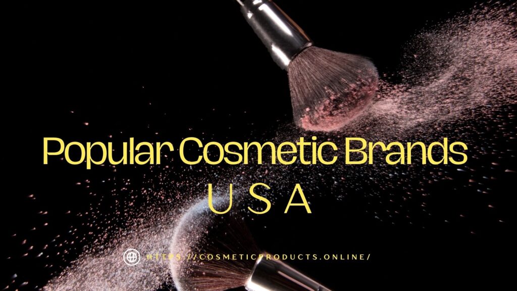 Popular Cosmetic Brands in USA